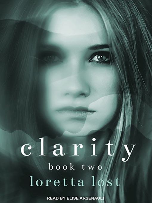 Title details for Clarity Book Two by Loretta Lost - Available